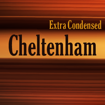 Cheltenham+Extra+Condensed+Pro